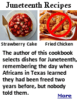 The author of the cookbook ''Watermelon and Red Birds'' selects dishes for Juneteenth, June 19, the holiday that remembers the day when enslaved Africans in Texas learned that they were free, two years after Lincoln signed the Emancipation Proclamation. She forgot to include fried chicken. What?